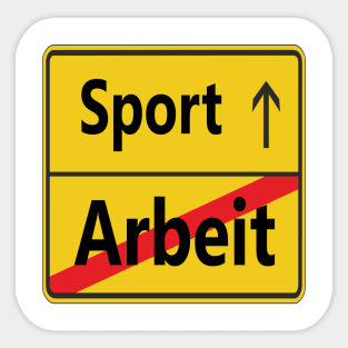 Arbeit? Sport! Sticker